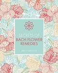 Cover: Secrets of Bach Flower Remedies - Ivy Press