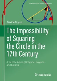 Abbildung von: The Impossibility of Squaring the Circle in the 17th Century - Birkhäuser