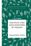 Cover: Kautilya and Non-Western IR Theory - Palgrave Pivot
