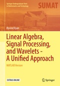 Cover: Linear Algebra, Signal Processing, and Wavelets - A Unified Approach - Springer