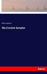 Enlarge image Cover: My Crochet Sampler - Hansebooks