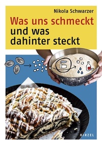 Abbildung von: Was uns schmeckt und was dahinter steckt - Hirzel