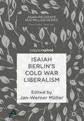 Cover: Isaiah Berlin's Cold War Liberalism - Springer