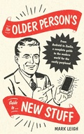 Cover: The Older Person's Guide to New Stuff - Robinson
