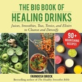 Cover: The Big Book of Healing Drinks - Skyhorse Publishing