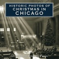 Cover: Historic Photos of Christmas in Chicago - Turner