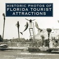 Cover: Historic Photos of Florida Tourist Attractions - Turner