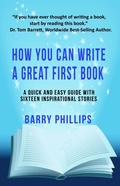 Cover: How You Can Write A Great First Book: Write Any Book On Any Subject - Filament Publishing