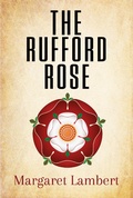 Cover: The Rufford Rose - Clink Street Publishing