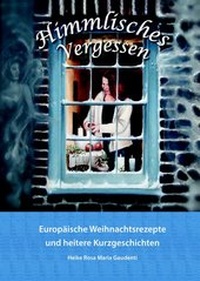 Abbildung von: Himmlisches Vergessen - Heiroma Verlag