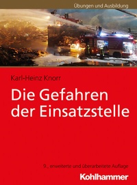 Abbildung von: Die Gefahren der Einsatzstelle - Kohlhammer