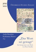 Cover: "Das Wort sei gewagt". Ein Symposium zum Werk von Peter Handke - Praesens Verlag