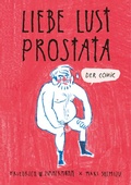 Cover: Liebe - Lust - Prostata: Der Comic - BoD - Books on Demand