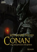 Cover: CONAN UND DIE STRASSE DER K&Ouml;NIGE - BookRix