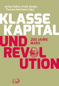 Cover: Klasse, Kapital und Revolution - Verlag J.H.W. Dietz Nachf. GmbH