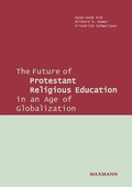 Cover: The Future of Protestant Religious Education in an Age of Globalization - Waxmann