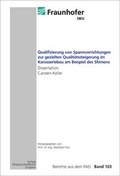 Cover: Qualifizierung von Spannvorrichtungen zur gezielten Qualit&auml;tssteigerung im Karosseriebau am Beispiel des Shimens - Wissenschaftliche Scripten