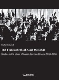 Abbildung von: The Film Scores of Alois Melichar - Morawa Lesezirkel GmbH