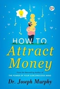 Cover: How to Attract Money - GENERAL PRESS