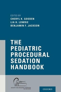 Abbildung von: The Pediatric Procedural Sedation Handbook - Oxford University Press Inc