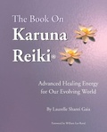Cover: The Book on Karuna Reiki - Infinite Light Healing Studies Center Inc