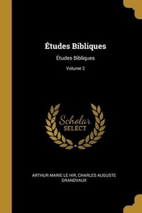 Abbildung von: Études Bibliques: Études Bibliques; Volume 2 - Creative Media Partners, LLC
