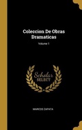 Cover: Coleccion De Obras Dramaticas; Volume 1 - Creative Media Partners, LLC
