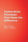 Cover: Twelve Brain Principles That Make the Difference - Robin Fogarty & Associates Ltd