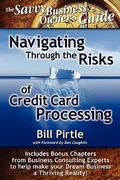 Cover: Navigating Through the Risks of Credit Card Processing - Mpct Publishing Company