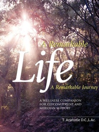 Abbildung von: A Remarkable Life A Remarkable Journey - Pathways to Health Publishing