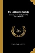 Cover: Die Mittlere Reitschule - Wentworth Press