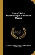 Cover: Freund Heins Erscheinungen in Holbeins Manier - Wentworth Press