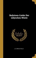 Cover: Beduinen-Lieder Der Libyschen W&uuml;ste - Creative Media Partners, LLC