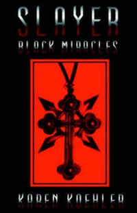 Enlarge image Cover: Slayer: Black Miracles - KHP Publisher