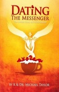 Cover: Dating the Messenger - Connect With Spirit Pty