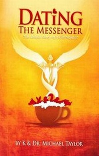Enlarge image Cover: Dating the Messenger - Connect With Spirit Pty