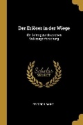 Cover: Der Erloeser in der Wiege - Wentworth Press