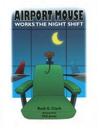 Enlarge image Cover: Airport Mouse Works the Nightshift - Hibiscus Publishing