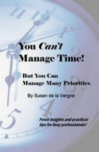 Abbildung von: You CAN'T Manage Time - Alder Business Publishing