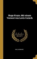 Cover: Hugo Krayn. Mit einem Vorwort von Lovis Corinth - Wentworth Press