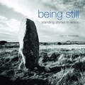 Cover: Being Still: Standing Stones in Wales - Oro Editions