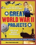 Cover: GREAT WORLD WAR II PROJECTS - Nomad Press