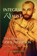 Cover: Integral Realist, the Journals of Lewis Thompson Volume Two, 1945-1949 - Fourth Lloyd Productions