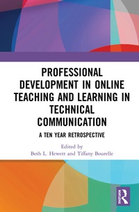 Enlarge image Cover: Professional Development in Online Teaching and Learning in Technical Communication - Routledge