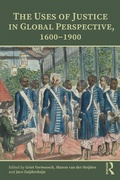 Cover: The Uses of Justice in Global Perspective, 1600-1900 - Routledge