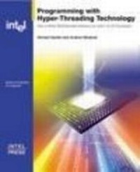 Enlarge image Cover: Programming with Hyper Threading Technology - Intel Press
