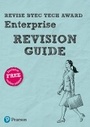 Cover: Pearson REVISE BTEC Tech Award Enterprise Revision Guide inc online edition - pre-2022 edition - Pearson Education Limited