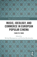 Cover: Music, Ideology, and Commerce in European Popular Cinema - Routledge