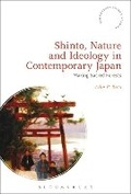 Cover: Shinto, Nature and Ideology in Contemporary Japan - Bloomsbury Academic