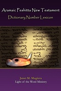 Cover: Aramaic Peshitta New Testament Dictionary Number Lexicon - Light of the Word Ministry